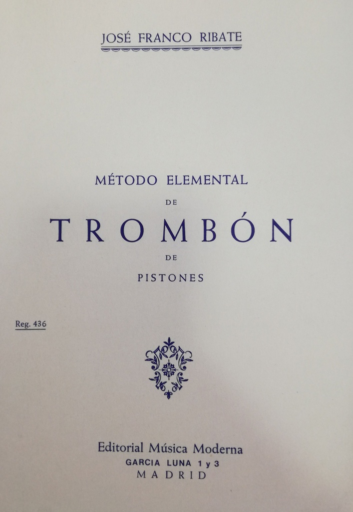 Metodo Elemental Trombon Pistones - Franco Ribate - Ed. Musica Moderna