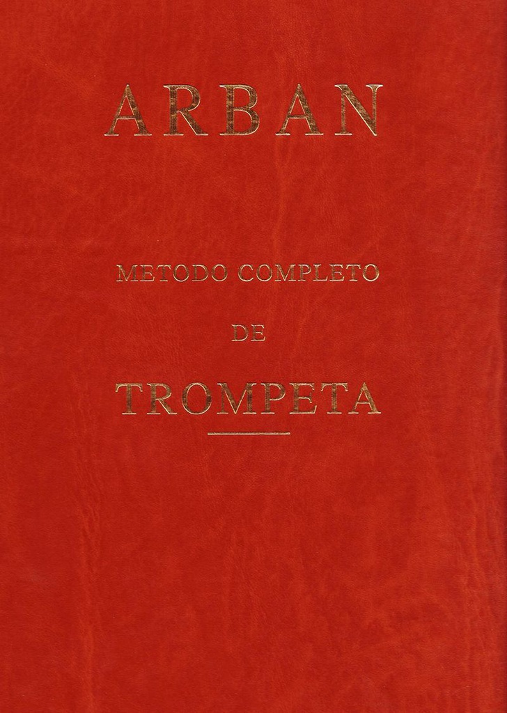 Metodo Completo De Trompeta - Arban - Ed. Tico Musica