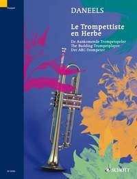 Le Trompettiste En Herbe - Daneels - Ed. Schott