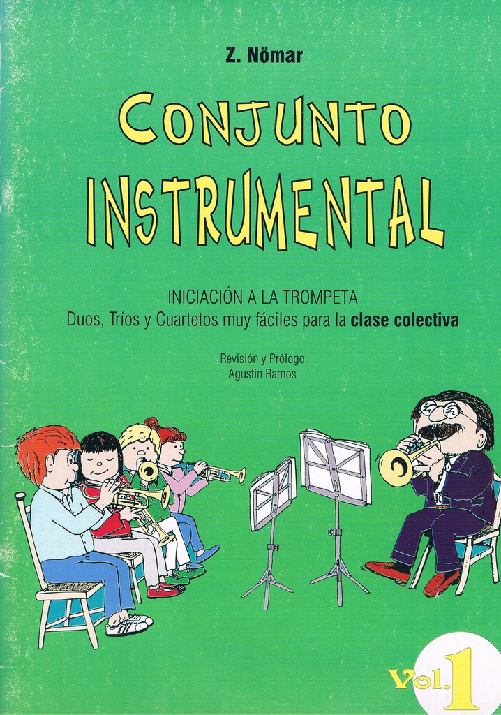 Conjunto Instrumental Iniciacion Vol.1 Trompeta - Nomar - Ed. Real Musical