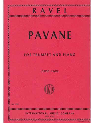 Pavane Trompeta Y Piano (Rev. Orvid, Nagel) - Ravel - Ed. International Music Company