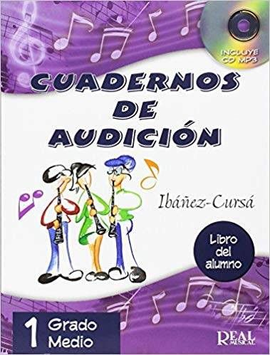 Cuadernos De Audicion Vol.1 Grado Medio - Ibañez,Cursa - Ed. Real Musical