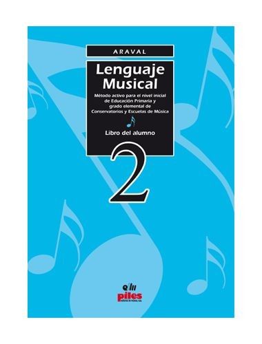 Lenguaje Musical Vol.2 - Araval - Ed. Piles