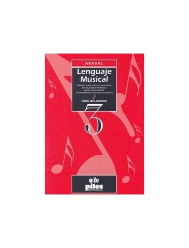 Lenguaje Musical Vol.3 - Araval - Ed. Piles