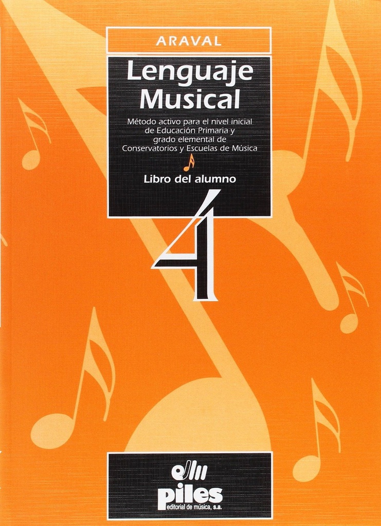 Lenguaje Musical Vol.4 - Araval - Ed. Piles