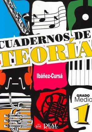 Cuadernos De Teoria Vol.1 Grado Medio - Ibañez, Cursa - Ed. Real Musical