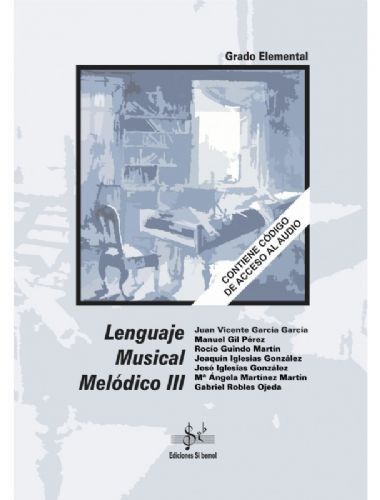 Lenguaje Musical Melodico Vol.3 Grado Elemental - Robles Ojeda - Ed. Si Bemol