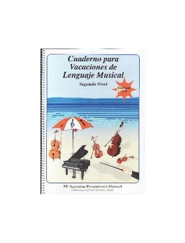 Cuaderno Vacaciones De Lenguaje Musical Segundo Nivel - Perandones - Ed. Toys And Dreams Music