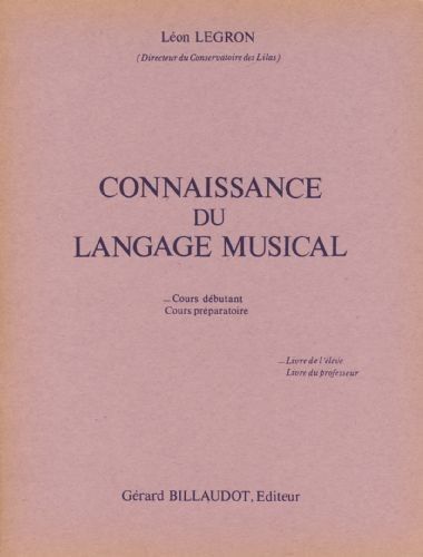 Conocimiento Del Lenguaje Musical Curso Debutante (Alumno) - Legron - Ed. Billaudot