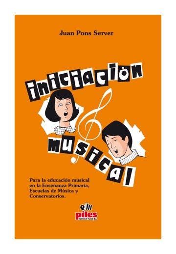 Iniciacion Musical - Juan Pons Server - Ed. Piles
