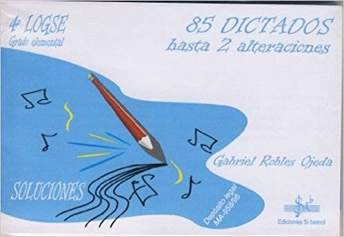 85 Dictados (Hasta 2 Alteraciones) 4º Grado Elemental - Robles Ojeda - Ed. Sibemol