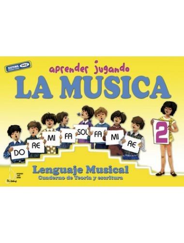 Aprender Jugando. La Musica Vol.2 - Ed. European Music Center