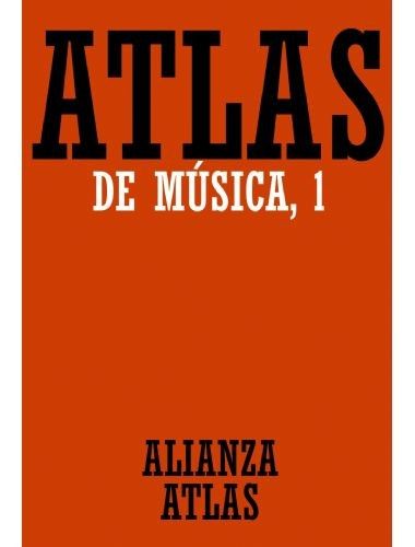 Atlas De La Musica Vol.1 - Michels - Ed. Alianza Editorial