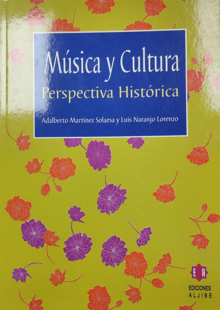Musica Y Cultura Perspectiva Historica - Martinez, Naranjo - Ed. Aljibe