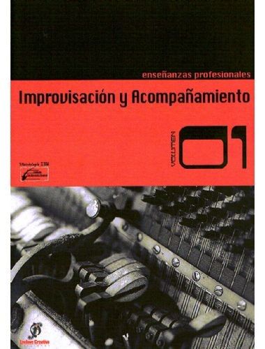 Improvisacion Y Acompañamiento Vol.1 Enseñanzas Profesionales - Molina - Ed. Enclave Creativa