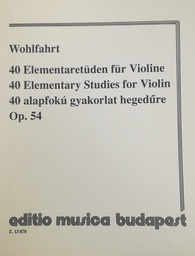 [2314210924] 40 Estudios Elementales Op.54 Violin - Wohlfahrt - Ed. Editio Musica Budapest