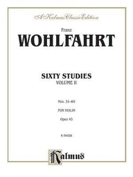 [2314210925] 60 Estudios Op.45 Vol.2 Violin - Wohlfahrt - Ed. Kalmul