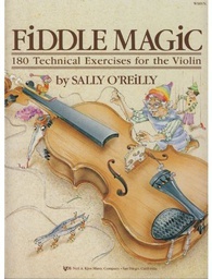 [2314211011] Fiddle Magic 180 Techinical Exercises Violin - O'reilly - Ed. Kjos