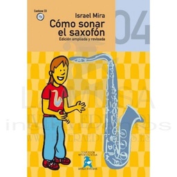 [2314211050] Como Sonar El Saxofon Vol.4 - Mira - Ed. Impromptu