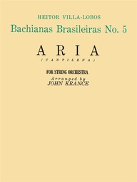 [2314212522] Aria Bachianas Brasileiras Nº 5 Orquesta Cuerda (Arr. Krance) - Villa Lobos - Ed. Hal Leonard