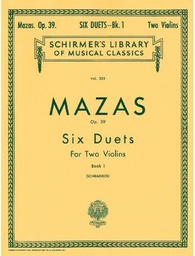 [2314211770] 6 Duos Op.39 Vol.1 Para Dos Violines (Rev. Schradieck) - Mazas - Ed. Schirmer