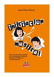 [2314212297] Iniciacion Musical - Juan Pons Server - Ed. Piles