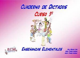 [RCM3] Cuaderno De Dictados Vol.3 Enseñanzas Elementales - Segura, Torres, Torres - Ed. Rcms
