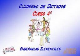 [RCM4] Cuaderno De Dictados Vol.4 Enseñanzas Elementales - Segura, Torres, Torres - Ed. Rcms