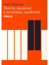 [2314210567] Teoria Musical Y Armonia Moderna Vol.2 - Herrera - Ed. Antoni Bosch